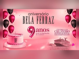 Arte rosa do aniversário de 9 anos da Bela Ferraz, com balões rosa e pretos, bolo com as iniciais BF, número 9 em balão metalizado e navio de cruzeiro, anunciando o sorteio de um cruzeiro internacional com acompanhante.