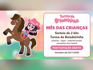 Personagem Boiadeirinha, menina de chapéu de vaqueira rosa, montada no cavalo marrom Blake ao lado do painel com o logo Turma da Boiadeirinha e o texto Mês das Crianças, sorteio de 2 kits, participação grátis, inscrições até 22/11/2026.