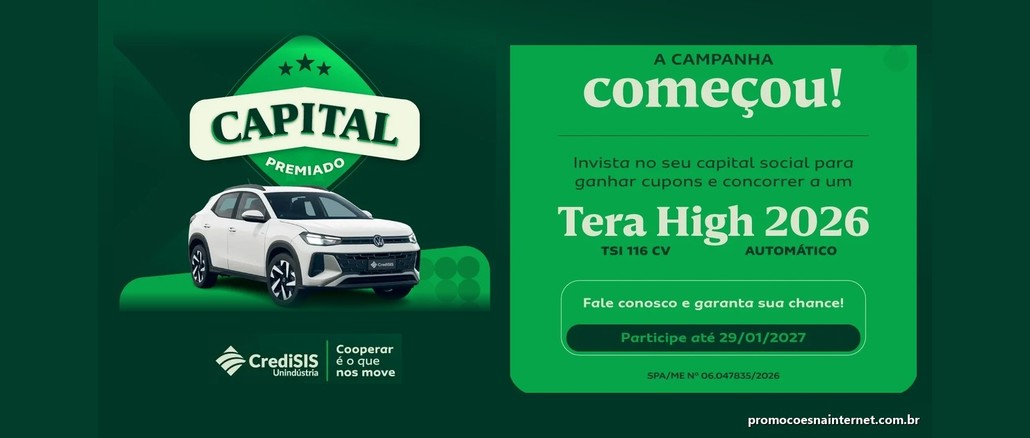 Promoção Capital Premiado CrediSIS Unindústria Arte da campanha Capital Premiado da CrediSIS Unindústria com um SUV Tera High 2026 branco e o convite para participar até 29/01/2027