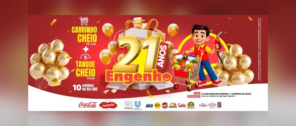 Promoção Carrinho Cheio Tanque Cheio Engenho 21 Anos Arte da promoção Carrinho Cheio Tanque Cheio dos 21 anos do Engenho Supermercados, com personagem empurrando carrinho de compras e segurando bomba de combustível, balões dourados e o destaque 10 combos de R$1.400