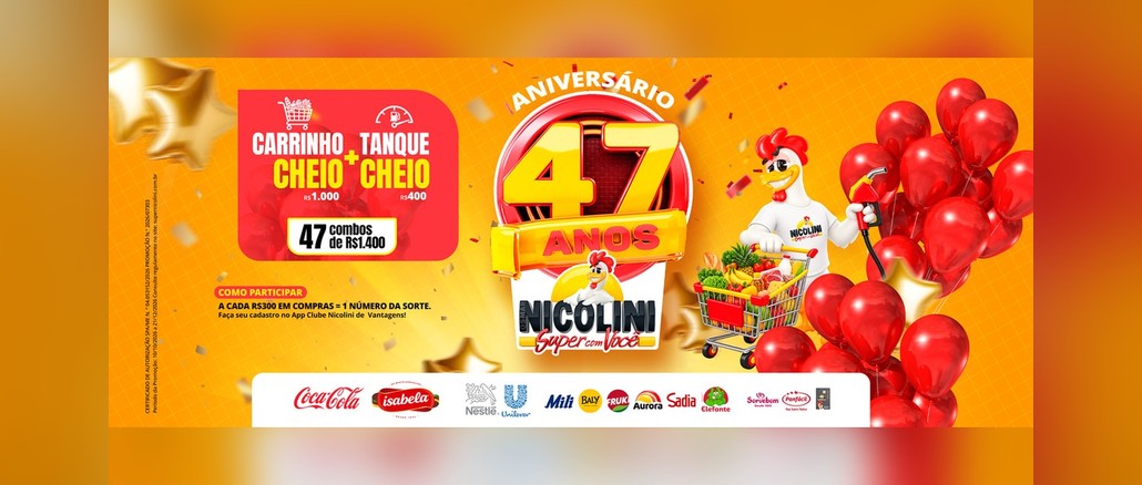 Carrinho Cheio Tanque Cheio Nicolini Banner da promoção Carrinho Cheio + Tanque Cheio do aniversário de 47 anos do Super Nicolini, com mascote galo empurrando carrinho de compras e segurando bomba de combustível, anunciando 47 combos de R$1.400.