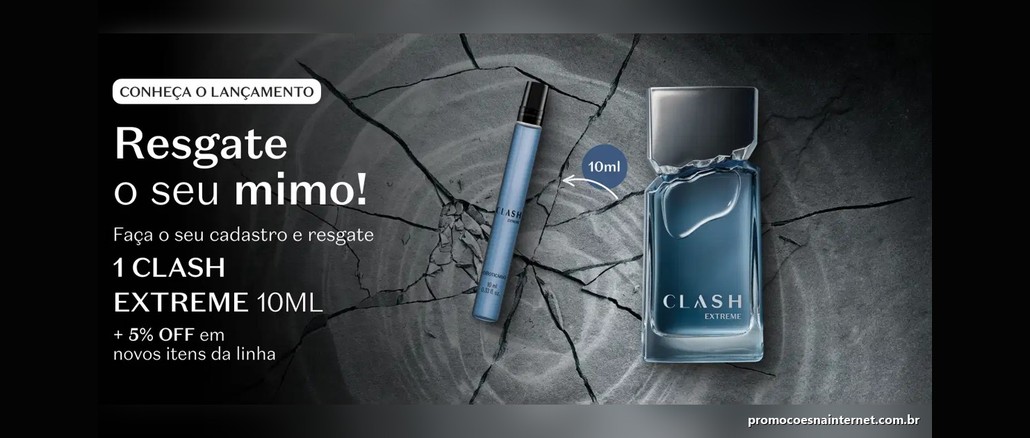 Promoção Clash Extreme Banner da Promoção Clash Extreme do Boticário com o texto "Resgate o seu mimo! Faça o seu cadastro e resgate 1 Clash Extreme 10ml" ao lado dos frascos de 10ml e 100ml