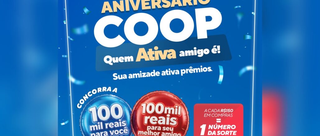 Aniversário Coop – Quem Ativa, Amigo É! Arte da promoção Aniversário Coop – Quem Ativa, Amigo É! com balões azul e vermelho anunciando R$100 mil para o cooperado e R$100 mil para o melhor amigo, sobre fundo azul com confetes.