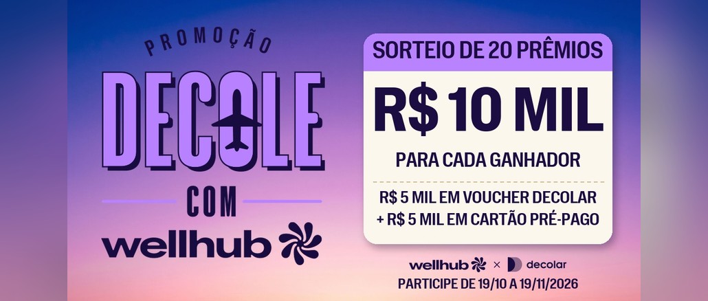 Promoção Decole com Wellhub Arte da Promoção Decole com Wellhub com selo lilás e avião no lugar da letra O, sobre céu de pôr do sol, e bilhete com sorteio de 20 prêmios de R$10 mil, sendo R$5 mil em voucher Decolar mais R$5 mil em cartão pré-pago.