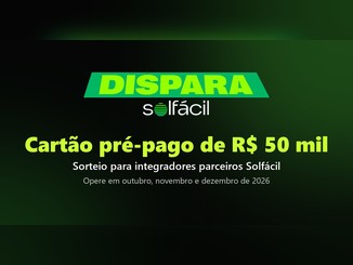 Arte da promoção Dispara Solfácil com o logotipo verde-limão sobre fundo escuro e o texto "Cartão pré-pago de R$50 mil – Sorteio para integradores parceiros Solfácil".