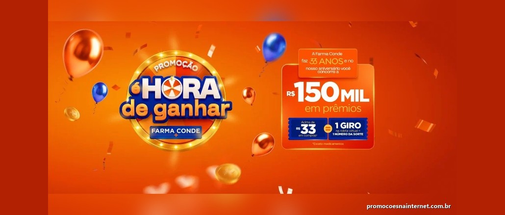 Promoção Farma Conde 33 Anos - É Hora de Ganhar Arte da Promoção É Hora de Ganhar da Farma Conde, com roleta luminosa, balões laranja e azuis e o destaque de R$150 mil em prêmios para compras acima de R$33.