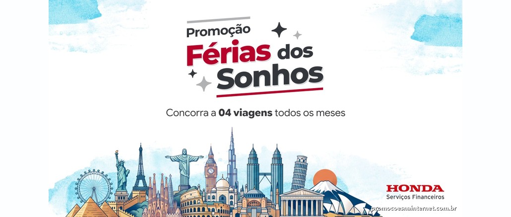 Arte da Promoção Férias dos Sonhos da Honda Serviços Financeiros com a frase "Concorra a 04 viagens todos os meses", sobre fundo claro com aquarela azul e monumentos famosos do mundo na parte inferior.