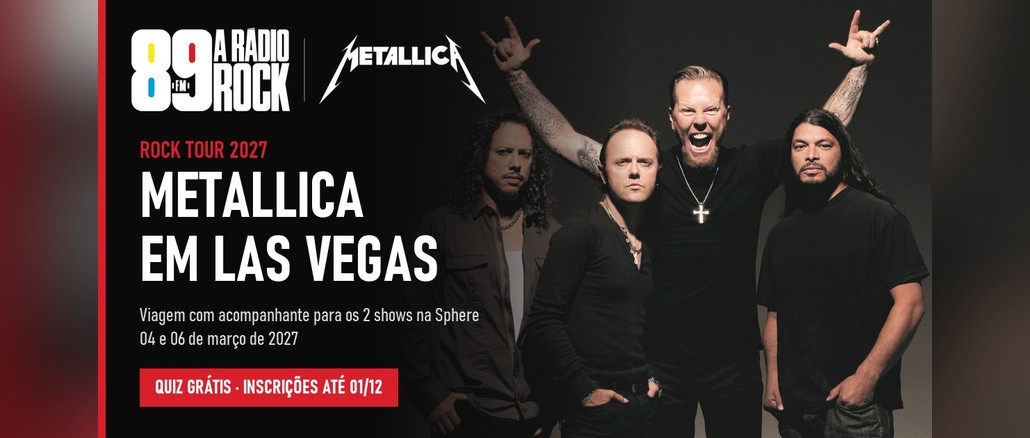 Rock Tour - Metallica em Las Vegas Arte da promoção Rock Tour – Metallica em Las Vegas, da 89 A Rádio Rock, com os quatro integrantes do Metallica posando sobre fundo escuro, logos da rádio e da banda e a chamada para o quiz grátis.