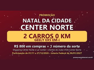 Arte em tons de vinho com neve e o texto "Promoção Natal da Cidade Center Norte", destacando 2 carros 0 km Geely EX5 EM-i, R$800 em compras para ganhar 1 número da sorte, participação de 01/11 a 27/12/2026 e Loteria Federal de 06/01/2027.
