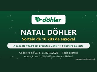 Arte da promoção Natal Döhler com fundo verde, logo da Döhler e informações do sorteio de 10 kits de enxoval, com um número da sorte a cada R$199,90 em compras, cadastro de 03/11 a 31/12/2026 e sorteio em 11/01/2027.