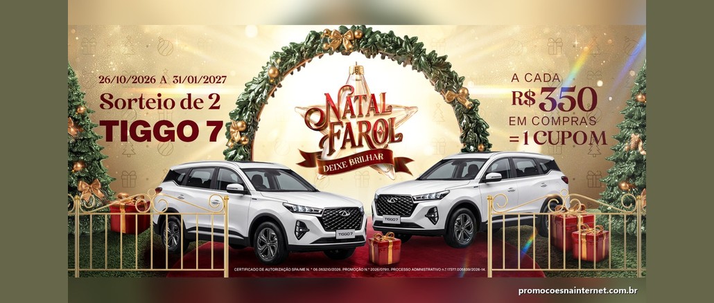 Arte da campanha Natal Farol 2026, do Farol Shopping, com dois SUVs Tiggo 7 brancos diante de um arco natalino, o texto "Sorteio de 2 Tiggo 7" e a regra de 1 cupom a cada R$350 em compras.