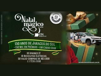 Arte da promoção Natal Mágico 2026, da CDL Jaraguá do Sul, com a faixa verde "150 anos de Jaraguá do Sul + 150 mil em prêmios + um carro 0km", a lista de prêmios e uma caixa de presente com iPhone, bicicleta elétrica e carro.