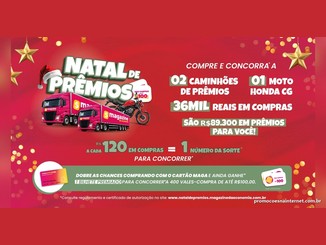 Arte da promoção Natal de Prêmios Magazine da Economia, em fundo vermelho natalino, com dois caminhões rosa e uma moto Honda CG, e o texto compre e concorra a 2 caminhões de prêmios, 1 moto e R$36 mil em compras.