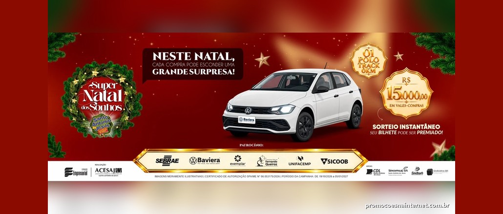 Promoção Super Natal dos Sonhos Banner vermelho natalino da Promoção Super Natal dos Sonhos, de Santo Antônio de Jesus, com um Polo Track 0km branco ao centro, selos dourados de R$15.000,00 em vales-compras e a frase "Neste Natal, cada compra pode esconder uma grande surpresa"