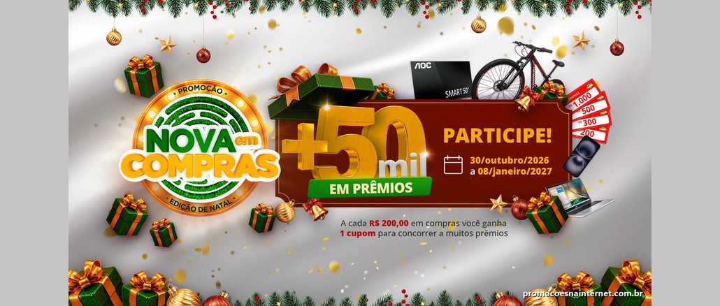 Arte da promoção Nova em Compras 2026, edição de Natal, com o selo da campanha, o destaque "+50 mil em prêmios", as datas de 30/outubro/2026 a 08/janeiro/2027 e os prêmios: TV Smart 50 polegadas, bicicleta, vales-compras, iPhone e notebook, entre enfeites natalinos.