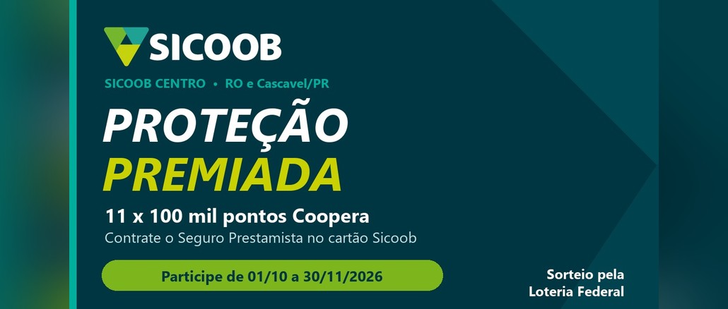 Arte da promoção Proteção Premiada do Sicoob Centro com o logo Sicoob, o prêmio de 11 vezes 100 mil pontos Coopera e o período de participação de 01/10 a 30/11/2026.